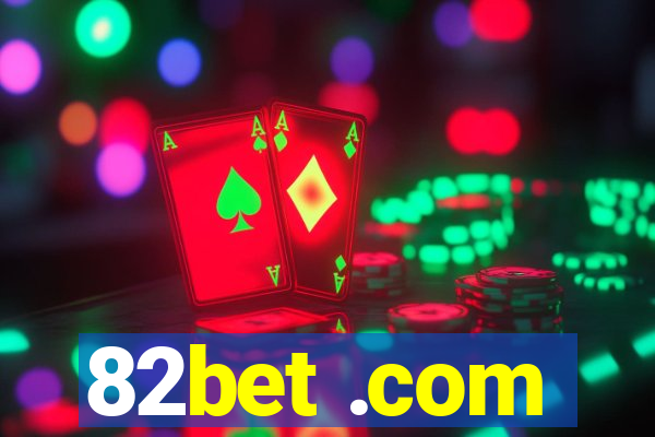 82bet .com